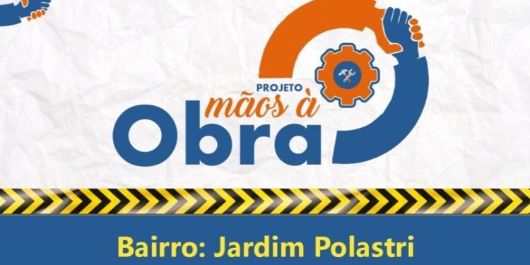 Projeto mãos à obra chega ao bairro Jardim Polastri