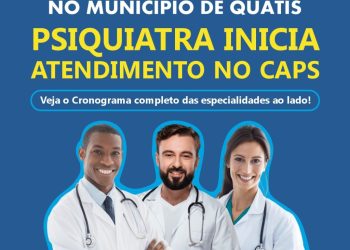 QUATIS AMPLIA ATENDIMENTO DE PSIQUIATRA NA REDE MUNICIPL DE SAÚDE