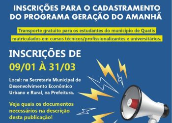QUATIS ABRE INSCRIÇÕES PARA O CADASTRAMENTO DO PROGRAMA GERAÇÃO DO AMANHÃ
